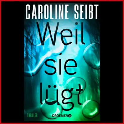 2610_01_Krimitipp_WeilSieLuet_CarolineSeibt_DroemerKnaur_411x411px