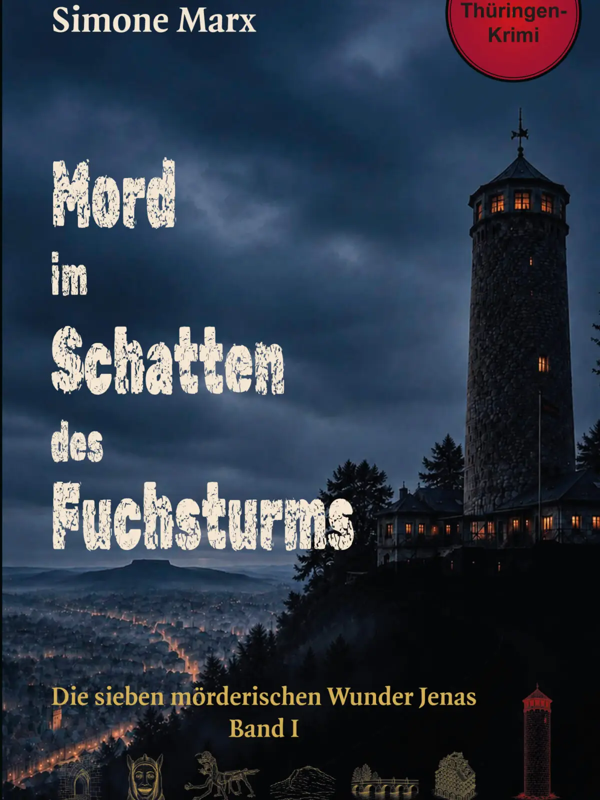 Mord_im_schatten_des_Fuchsturms_simone_Marx